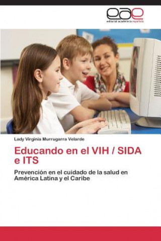 Carte Educando En El Vih / Sida E Its Lady Virginia Murrugarra Velarde