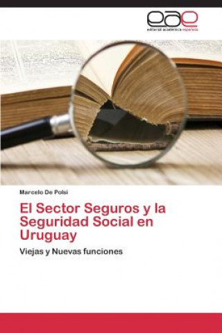 Book Sector Seguros y La Seguridad Social En Uruguay Marcelo De Polsi