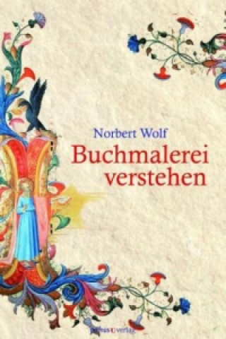 Carte Buchmalerei verstehen Norbert Wolf