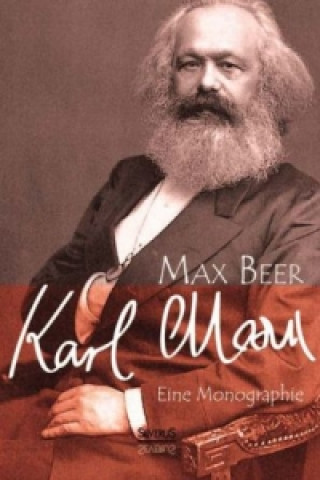 Kniha Karl Marx: Eine Monographie Max Beer