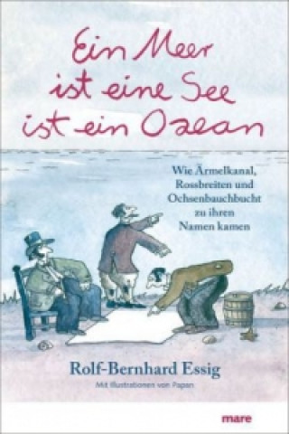 Carte Ein Meer ist eine See ist ein Ozean Rolf-Bernhard Essig