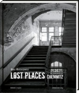 Kniha Lost Places Chemnitz Sabine Ullrich