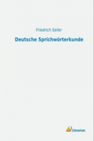 Book Deutsche Sprichwörterkunde Friedrich Seiler