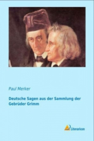 Carte Deutsche Sagen aus der Sammlung der Gebrüder Grimm Paul Merker