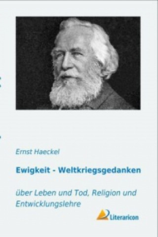 Carte Ewigkeit - Weltkriegsgedanken Ernst Haeckel