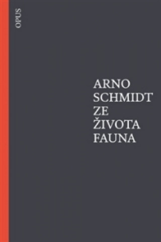 Knjiga Ze života fauna Arno Schmidt
