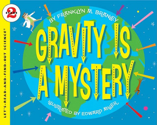 Könyv Gravity is a Mystery Franklyn Mansfield Branley