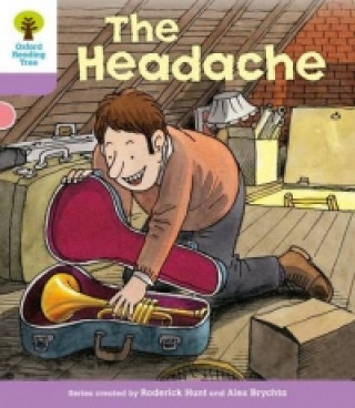 Kniha Oxford Reading Tree: Level 1+: Patterned Stories: Headache Roderick Hunt