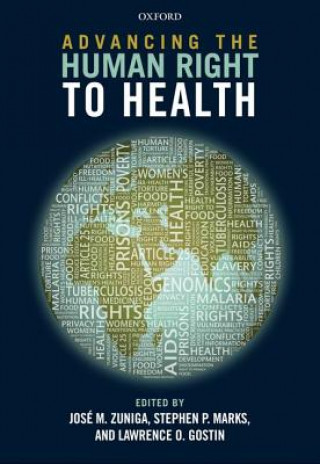 Книга Advancing the Human Right to Health Jose M Zuniga