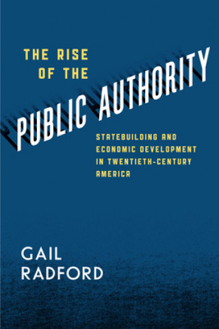 Knjiga Rise of the Public Authority Gail Radford