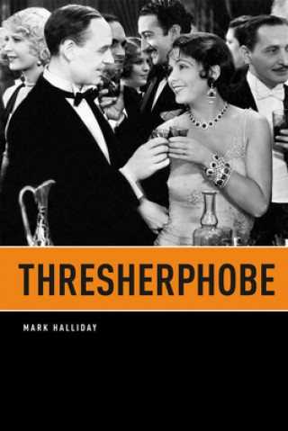 Carte Thresherphobe Mark Halliday