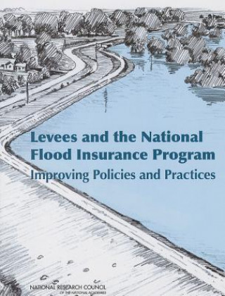 Könyv Levees and the National Flood Insurance Program Committee on Levees & The National Flo