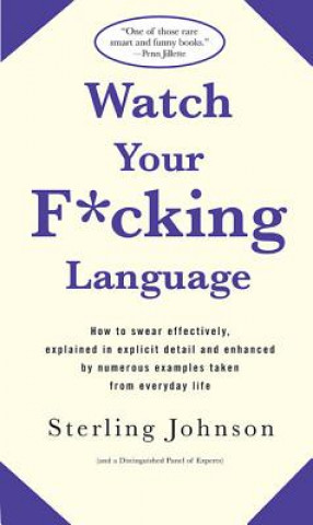 Книга Watch Your F*cking Language S Johnson