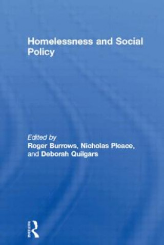 Kniha Homelessness and Social Policy Roger Burrows
