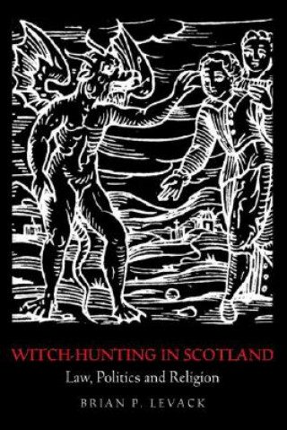 Könyv Witch-hunting in Scotland Brian P. Levack