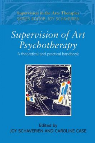 Kniha Supervision of Art Psychotherapy Joy Schaverien