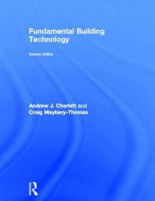 Książka Fundamental Building Technology Andrew J Charlett