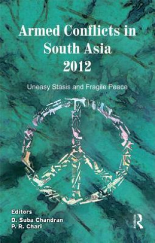 Carte Armed Conflicts in South Asia 2012 D Suba Chandran