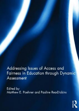 Book Addressing Issues of Access and Fairness in Education through Dynamic Assessment Matthew E Poehner