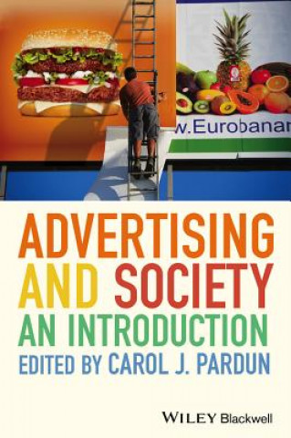 Carte Advertising and Society - An Introduction 2e Carol J Pardun