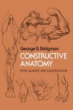Kniha Constructive Anatomy George B Bridgman