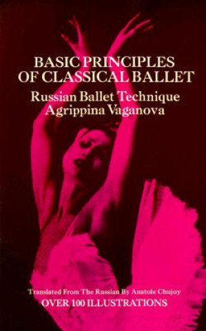 Kniha Basic Principles of Classical Ballet Agrippina Vaganova