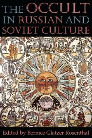 Book Occult in Russian and Soviet Culture Bernice Glatzer Rosenthal