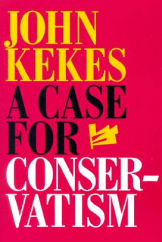 Carte Case for Conservatism John Kekes