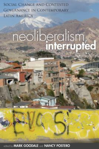 Kniha Neoliberalism, Interrupted Mark Goodale
