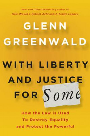 Carte With Liberty and Justice for Some Glen Greenwald