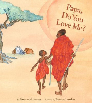 Book Papa, Do You Love Me? Barbara Lavallee