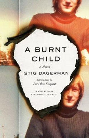 Carte Burnt Child Stig Dagerman