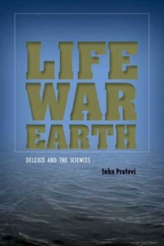 Carte Life, War, Earth John Protevi