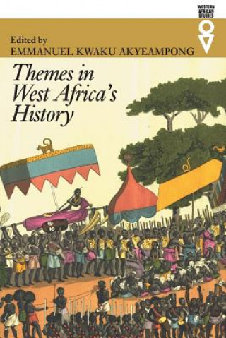 Kniha Themes in West Africa's History Emmanuel Kwaku Akyeampong