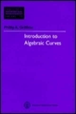 Carte Introduction to Algebraic Curves Phillip Griffiths