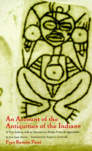 Kniha Account of the Antiquities of the Indians Fray Ramon Pane