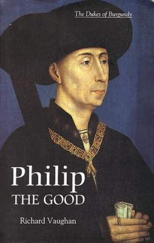 Книга Philip the Good Richard Vaughan