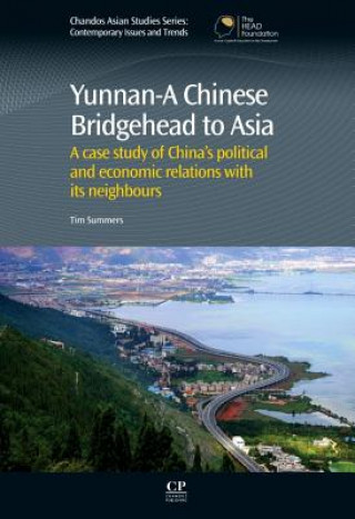 Kniha Yunnan-A Chinese Bridgehead to Asia Tim Summers