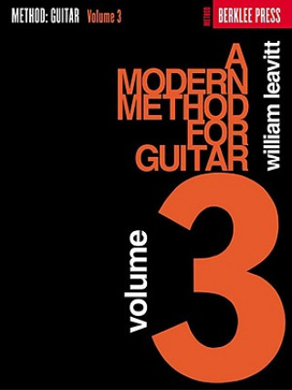 Carte Modern Method for Guitar, Volume 3 William Leavitt