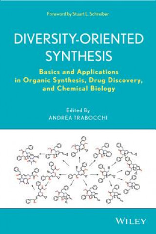 Książka Diversity-Oriented Synthesis - Basics and Applications in Organic Synthesis, Drug Discovery, and Chemical Biology Andrea Trabocchi