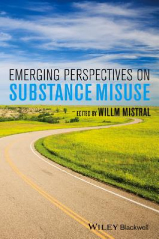 Livro Emerging Perspectives on Substance Misuse Willm Mistral