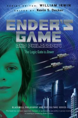 Kniha Ender's Game and Philosophy - The Logic Gate is Down Kevin S Decker