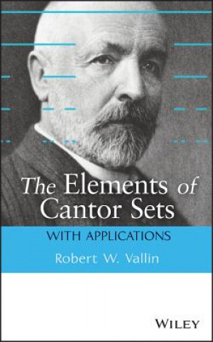 Livre Elements of Cantor Sets - With Applications Robert W Vallin