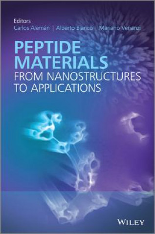 Knjiga Peptide Materials - From Nanostuctures to Applications Carlos Aleman