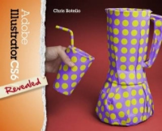 Carte Adobe Illustrator CS6 Revealed Chris (Tabor Academy Botello