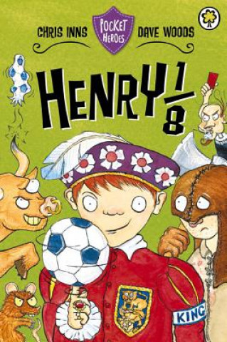 Kniha Pocket Heroes: Henry the 1/8th Dave Woods