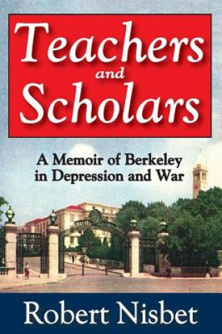 Libro Teachers and Scholars Robert Nisbet