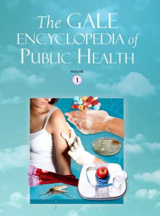 Knjiga Gale Encyclopedia of Public Health Gale Editor