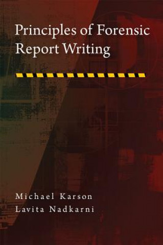 Knjiga Principles of Forensic Report Writing Michael Karson