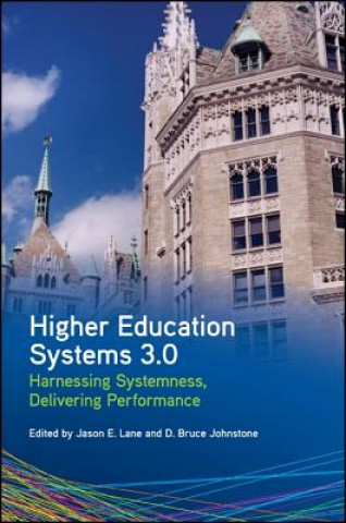 Książka Higher Education Systems 3.0 Jason E Lane